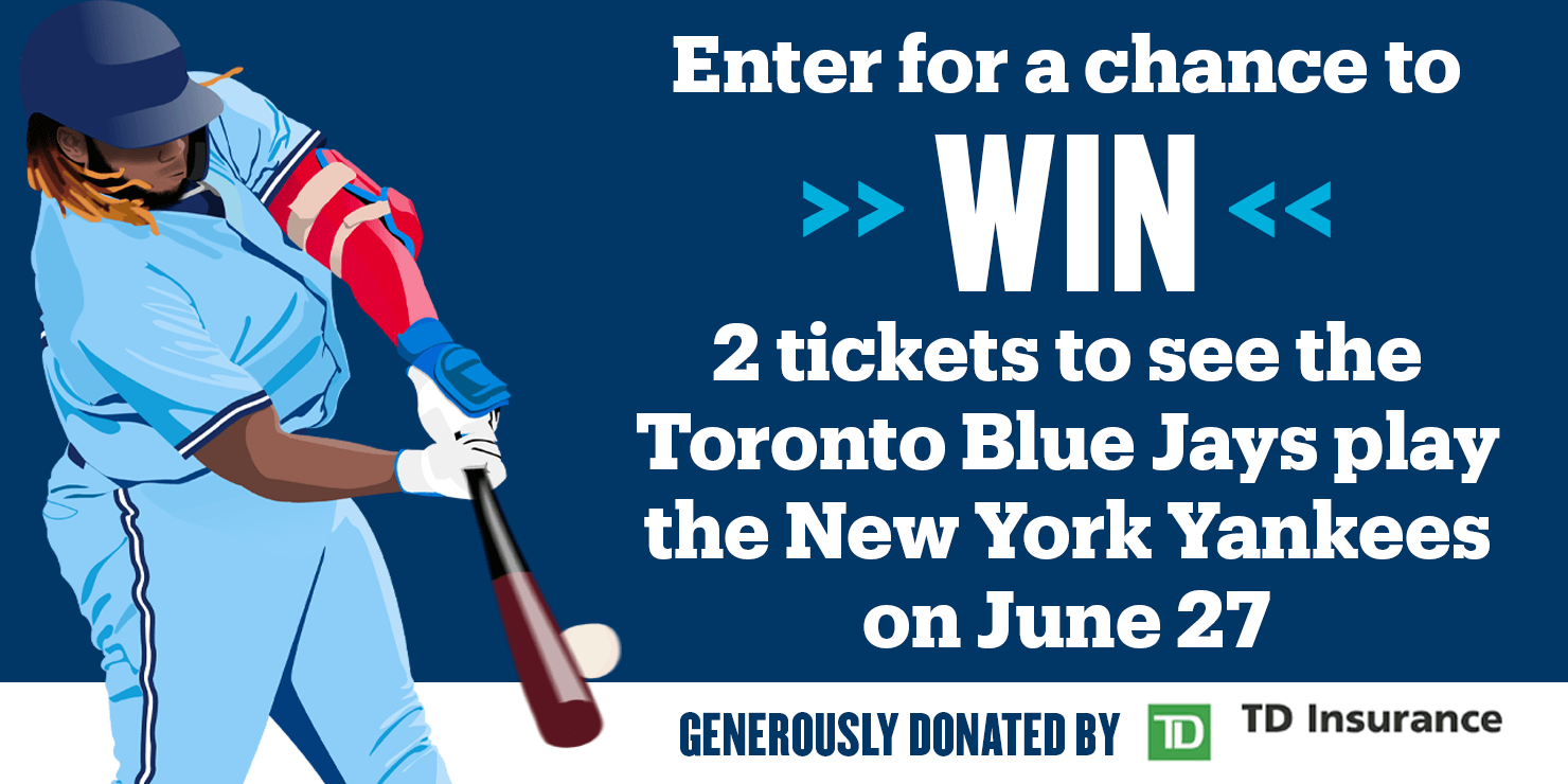 Enter for a chance to win 2 tickets to see the Toronto Blue Jays courtesy of TD Insurance!
